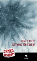 Golden Dog Zůstanou jen skvrny - Zrnka temnoty 3