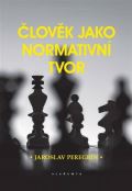 Academia Člověk jako normativní tvor