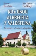 Snětivý Josef "Pepson" Krajinou Albrechta z Valdštejna