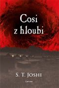 Joshi S.T. Cosi z hloubi