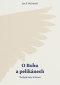 Biblion O Bohu a pelikánech