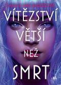 Andersová Charlie Jane Vítězství větší než smrt