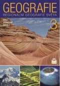 SPN - pedagogické nakladatelství Geografie pro střední školy 3 - Regionální geografie světa