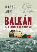 Jota Balkán – Ráj svobodného cestování