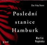 Vopnka Martin Posledn stanice Hamburk - audioknihovna