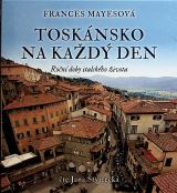 Tympanum Mayesov: Tosknsko na kad den. Ron doby italskho ivota