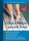 Larsen Christian Zdravá chůze po celý život