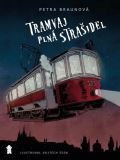 Braunov Petra Tramvaj pln straidel