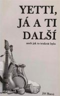 Bareš Jiří Yetti, já a ti další