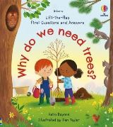 Daynes Katie First Questions and Answers: Why do we need trees?