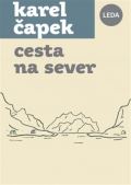 Čapek Karel Cesta na sever