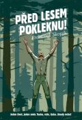 Skopík František Před lesem pokleknu