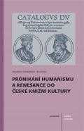 Academia Pronikání humanismu a renesance do české knižní kultury