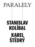 Volf Petr Paralely - Stanislav Kolíbal - Karel Štědrý