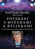 Koukal Milan Povídání s hvězdami a bylinkami - Setkání s jedním z nejuznávanějších světových astrologů