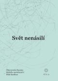 Grada Svět nenásilí - Obnovování tkaniny lidského společenství