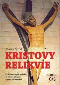 Šmíd Marek Kristovy relikvie