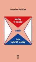 HBT - Havlíček Brain team Volby v kapse aneb Jak vyhrát volby