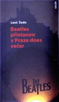 Šedo Leoš Beatles přistanou v Praze dnes večer
