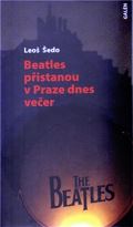 edo Leo Beatles pistanou v Praze dnes veer