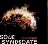 Sole Syndicate Into The Flames