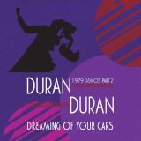 Duran Duran Dreaming Of Your Cars - 1979 Demos Pt.2