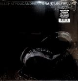 Phillips Grant Lee All That You Can Dream