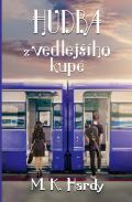 Hardy M. K. Hudba z vedlejšího kupé