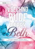 Cosmopolis Všechno bude dobrý, Beth