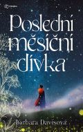 Metafora Poslední měsíční dívka