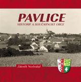 Tváře Pavlice - historie a současnost obce