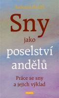 Hradil Radomil Sny jako poselství andělů