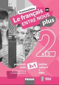 Fraus Le francais ENTRE NOUS plus 2/A1.1 - Pracovn seit 3 v 1 + mp3