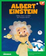 Maschio E. A. Dal Albert Einstein - Vědec, který vysvětlil, jak funguje vesmír