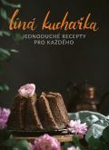 Čopíková Veronika Líná kuchařka Jednoduché recepty pro každého