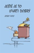 Pavel Mervart Ještě je to (furt) dobrý