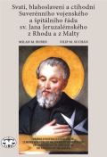 Libri Svatí, blahoslavení a ctihodní Suverénního vojenského a špitálního řádu sv. Jana Jeruzalémského z Rh
