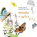 Vítková Markéta Maruška a motýli