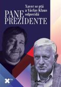 Veselý Luboš Xaver Pane prezidente: Xaver se ptá a Václav Klaus odpovídá