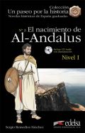 Sánchez Sergio Remedios Un paseo por la historia 1 - El nacimiento de Al-Andalus