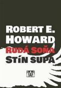 Howard Robert Ervin Rudá Soňa: Stín supa