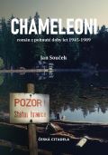 Chameleoni - Román z pohnuté doby let 1945-1989