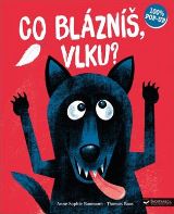 Baumann Anne-Sophie Co blázníš, vlku?