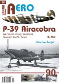 najdr Miroslav AERO 90 P-39 Airacobra, Bell XP-39E, P-39Q, RP-39Q-22, 4. st
