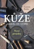 Grada Kůže, pomůcky, šití, výrobky - Nové projekty