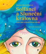 Svobodová Martina Mia Solfánci a Sluneční královna
