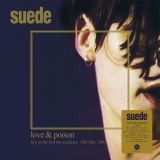 Suede Love And Poison - Live At The Brixton Academy 1993