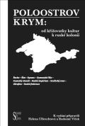 Vlček Radomír Poloostrov Krym: Od křižovatky kultur k ruské kolonii