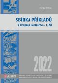 Štohl - Vzdělávací středisko Znojmo Sbírka příkladů k učebnici účetnictví I. díl 2022