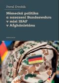 Karolinum Německá politika a nasazení Bundeswehru v misi ISAF v Afghánistánu